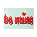 Be Mine Glass Cutting Board